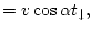 $\displaystyle =v\cos\alpha t_{\downarrow},$