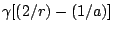 $ \gamma[(2/r)-(1/a)]$