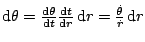 $ \mathop{\rm d\!}\nolimits \theta=\frac{\mathop{\rm d\!}\nolimits \theta}{\math...
...hop{\rm d\!}\nolimits r=\frac{\dot{\theta}}{\dot{r}}\mathop{\rm d\!}\nolimits r$