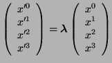 $\displaystyle \left(\begin{array}{c} x'^{0} x'^{1} x'^{2} x'^{3} \end{a...
...mbda} \left(\begin{array}{c} x^{0} x^{1} x^{2} x^{3} \end{array}\right)$