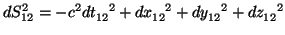 $\displaystyle dS^{2}_{12}=-c^{2}dt^{\phantom{12}2}_{12}+dx^{\phantom{12}2}_{12}+dy^{\phantom{12}2}_{12}+dz^{\phantom{12}2}_{12}$