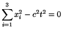 $\displaystyle \sum_{i=1}^{3} x_{i}^{2}-c^{2}t^{2}=0$