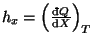 $ h_{x}=\left(\frac{\mathop{\textrm{\dj}\!}\nolimits Q}{\mathop{\mathrm{d}\!}\nolimits X}\right)_{T}$