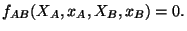 $\displaystyle f_{AB}(X_{A},x_{A},X_{B},x_{B})=0.
$