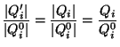 $\displaystyle \frac{\vert Q'_{i}\vert}{\vert Q_{i}^{0}\vert}=\frac{\vert Q_{i}\vert}{\vert Q_{i}^{0}\vert}=\frac{Q_{i}}{Q_{i}^{0}}$