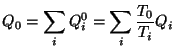 $\displaystyle Q_{0}=\sum_{i}Q_{i}^{0}=\sum_{i}\frac{T_{0}}{T_{i}}Q_{i}$