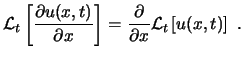 $\displaystyle \ensuremath{ \mathcal{L}_{t} \left[ \frac{\partial u(x,t)}{\parti...
...{\partial}{\partial x} \ensuremath{ \mathcal{L}_{t} \left[ u(x,t) \right] } . $