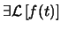 $ \exists \ensuremath{ \mathcal{L} \left[ f(t) \right] }$