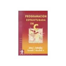 Portada del Programación estructurada en C (de Antonakos, James L.; Mansfield, Kenneth)